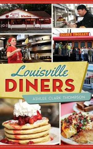 Louisville Diners de Ashlee Clark Thompson