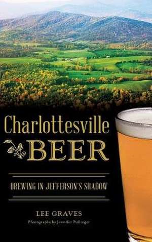 Charlottesville Beer de Lee Graves