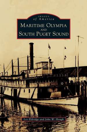 Maritime Olympia and South Puget Sound de Les Eldridge