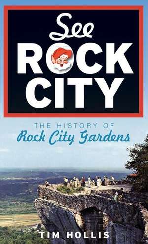 See Rock City de Tim Hollis