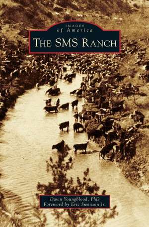 The SMS Ranch de Dawn Youngblood