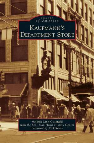 Kaufmann's Department Store de Melanie Linn Gutowski