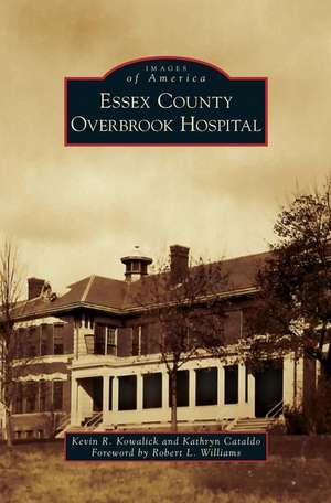 Essex County Overbrook Hospital de Kowalick, Kevin R.