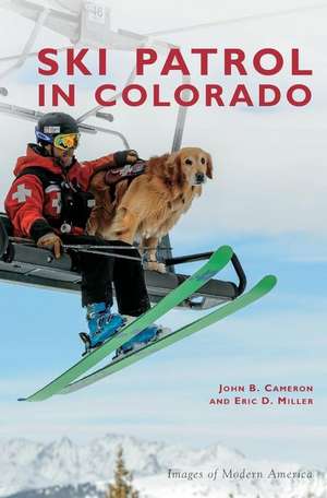 Ski Patrol in Colorado de John B. Cameron