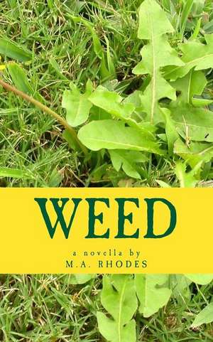 Weed de MR M. a. Rhodes