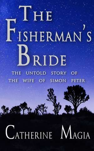 The Fisherman's Bride de Magia, Catherine