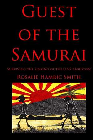 Guest of the Samurai de Smith, Mrs Rosalie Hamric