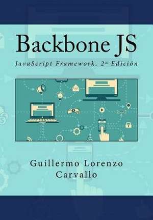 Backbone Js de Guillermo Lorenzo Carvallo