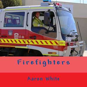 Firefighters de Aaron White