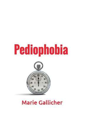 Pediophobia de Gallicher, Marie