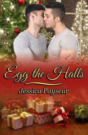 Egg the Halls de Jessica Payseur