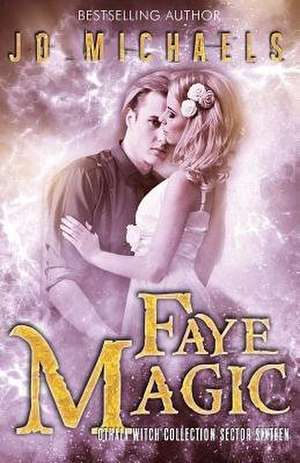 Faye Magic de Jo Michaels