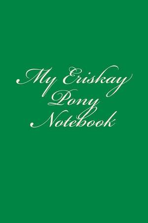 My Eriskay Pony Notebook de Cartmell