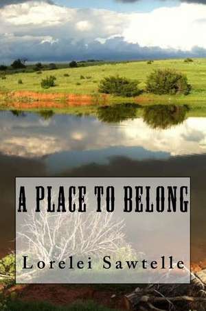 A Place to Belong de Sawtelle, Mrs Lorrie Kay