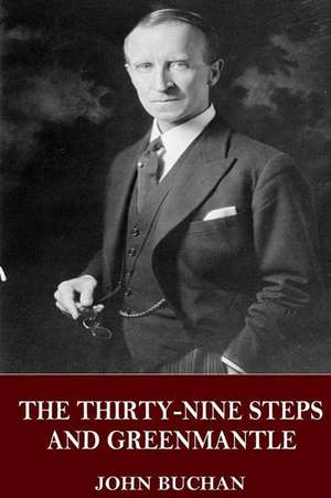 The Thirty-Nine Steps and Greenmantle de John Buchan