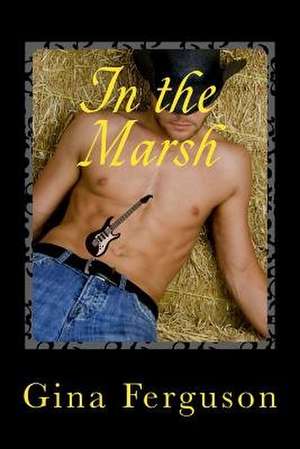 In the Marsh de Gina Ferguson
