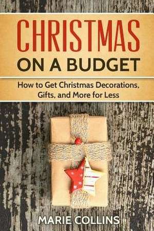 Christmas on a Budget de Marie Collins