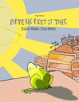 Fifteen Feet of Time/Dalam Waktu Lima Meter de Philipp Winterberg