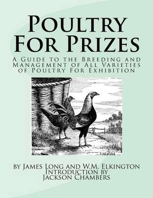 Poultry for Prizes de James Long