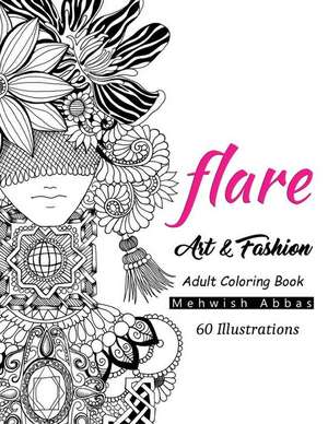 Flare de Abbas, Mehwish