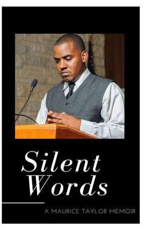 Silent Words de Maurice D. Taylor