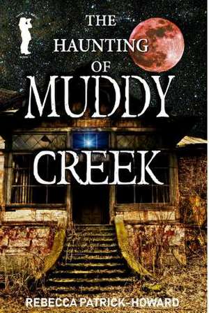 Muddy Creek de Rebecca Patrick-Howard