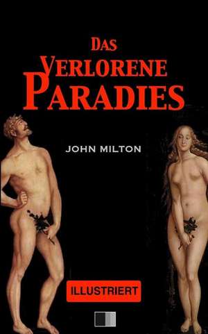 Das Verlorene Paradies (Illustriert/Grossdruck) de John Milton