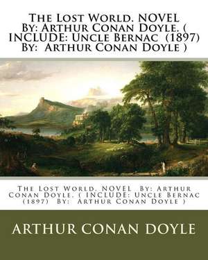 The Lost World. Novel by de Arthur Conan Doyle