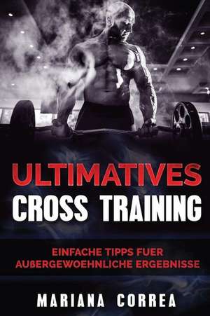 Ultimatives Cross Training de Mariana Correa