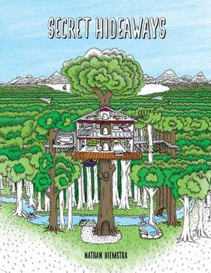 Secret Hideaways Coloring Book de Hiemstra, Nathan