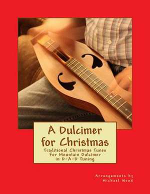 A Dulcimer for Christmas de Wood, Michael Alan