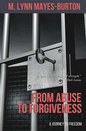 From Abuse to Forgiveness de Mayes-Burton, Mrs Marsha L.