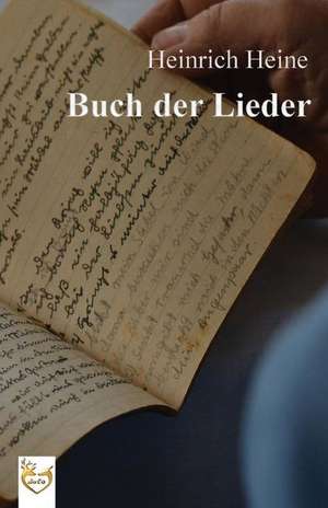 Buch Der Lieder de Heinrich Heine