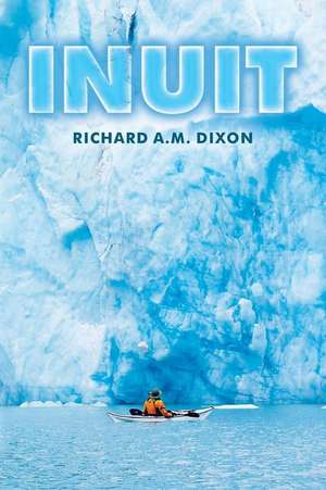 Inuit de Dixon, MR Richard a. M.