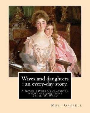 Wives and Daughters de Mrs Gaskell