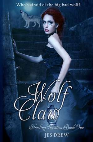 Wolf Claw de Jes Drew