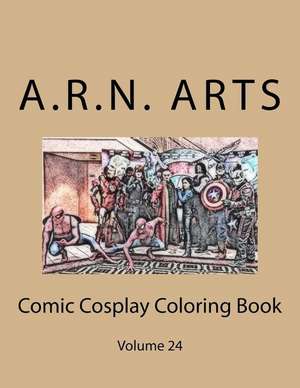 Comic Cosplay Coloring Book de Arts, A. R. N.