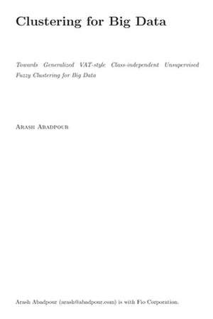 Towards Generalized Vat-Style Class-Independent Unsupervised Fuzzy Clustering Fo de Abadpour, Arash