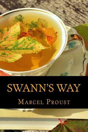 Swann's Way de Proust Marcel