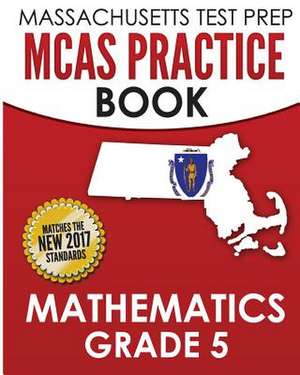 Massachusetts Test Prep McAs Practice Book Mathematics Grade 5 de Test Master Press Massachusetts