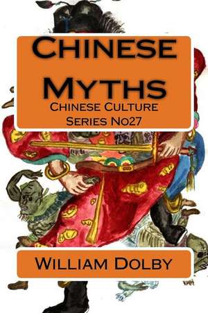 Chinese Myths de William Dolby