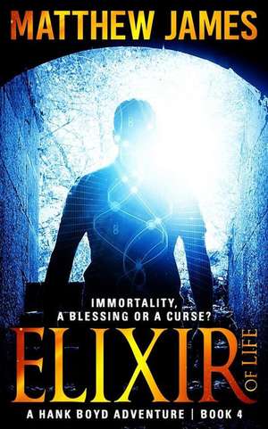 Elixir of Life de Matthew James