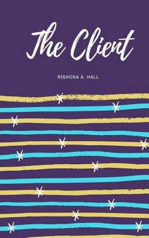 The Client de Rishona a. Hall