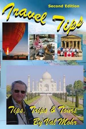 Tips, Trips and Tours de Val Mohr