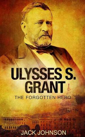 Ulysses S Grant de Jack Johnson