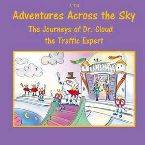 The Journeys of Dr. Cloud, the Traffic Expert de J. Tal