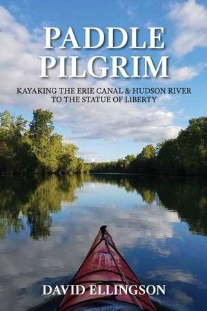 Paddle Pilgrim de Ellingson, David R.