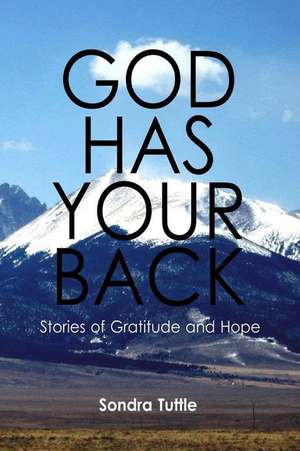 God Has Your Back de Tuttle, Sondra L.