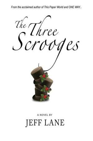 The Three Scrooges de Jeff Lane