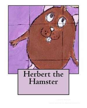 Herbert the Hamster de Carol Glover